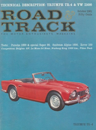 ROAD & TRACK 1961 OCT - TR4, VW1500, PORSCHE SUPER 90